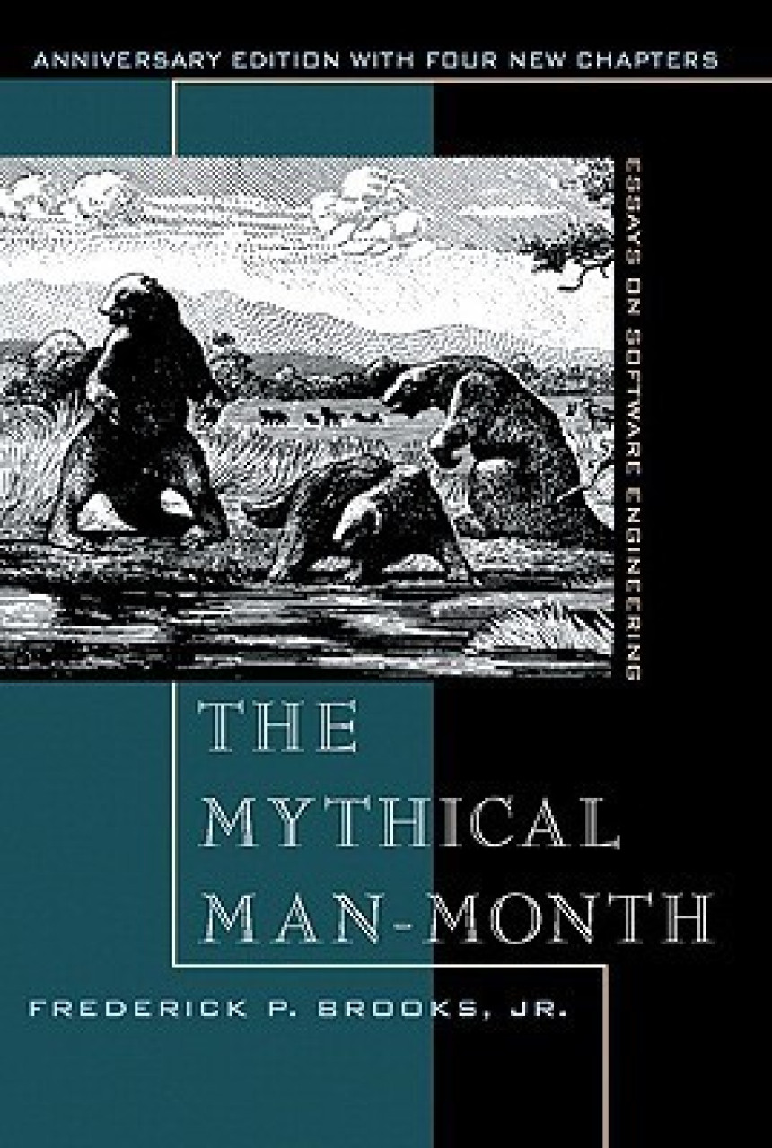 PDF Download The Mythical Man-Month: Essays on Software Engineering by Frederick P. Brooks Jr.