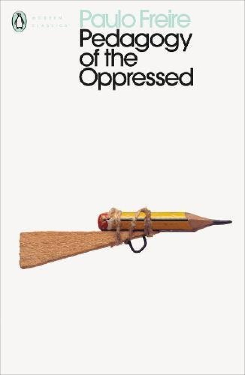 PDF Download Pedagogy of the Oppressed by Paulo Freire