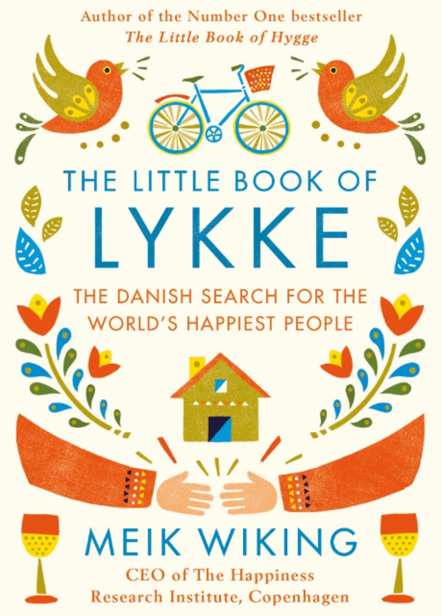 PDF Download The Little Book of Lykke: The Danish Search for the World's Happiest People by Meik Wiking