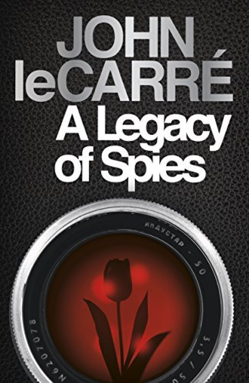 PDF Download George Smiley #9 A Legacy of Spies by John le Carré