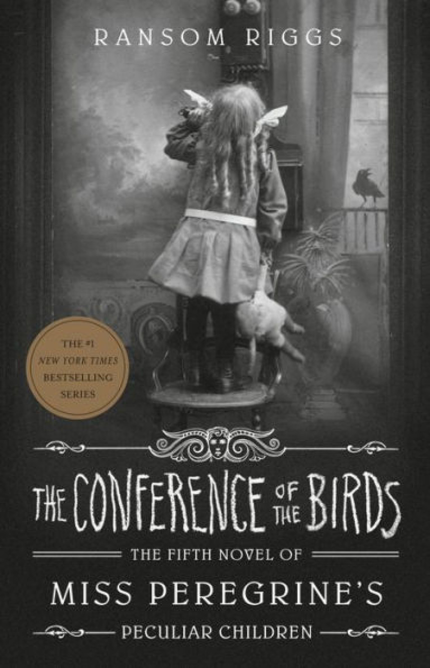 PDF Download Miss Peregrine's Peculiar Children #5 The Conference of the Birds by Ransom Riggs