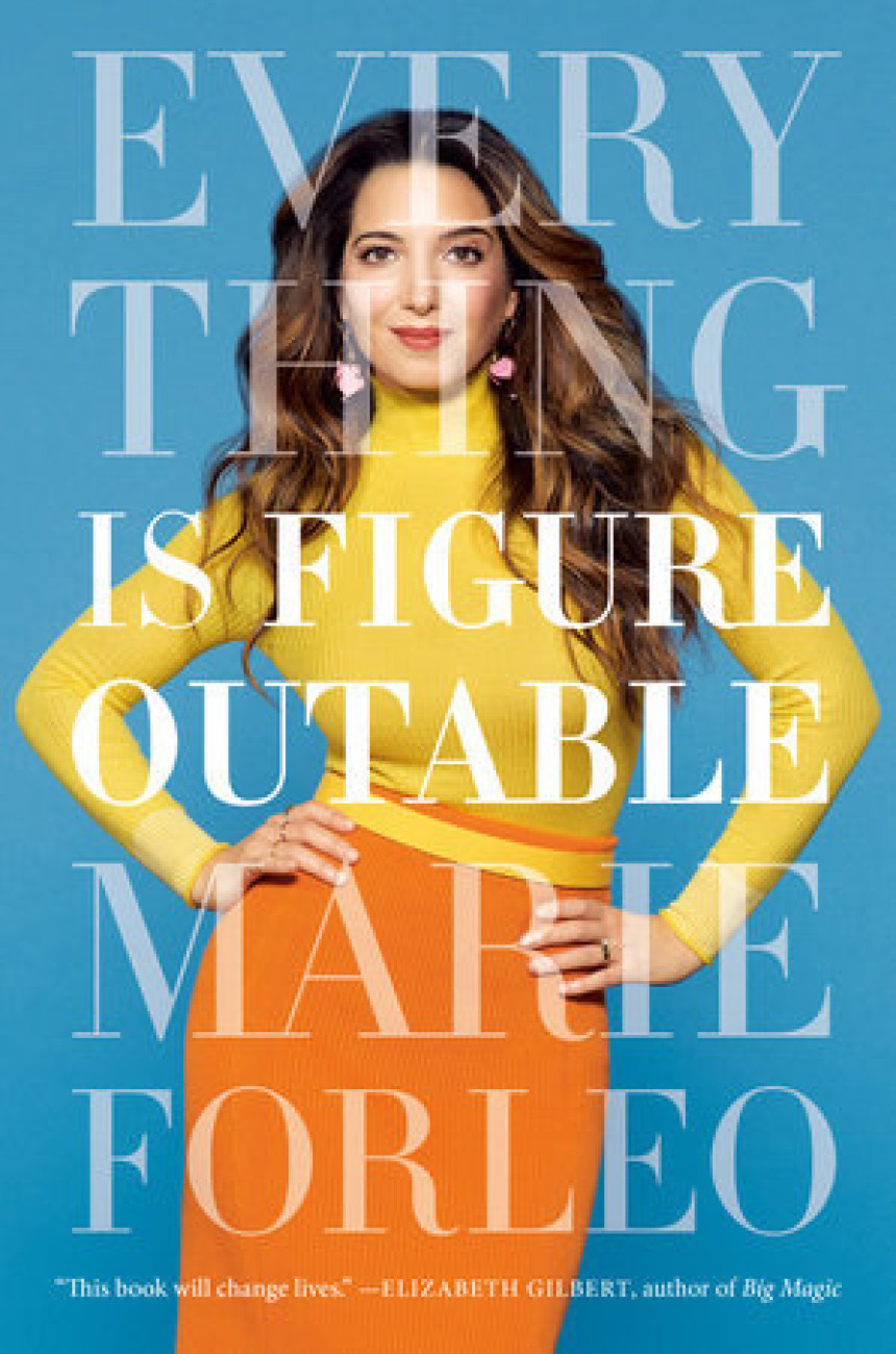 PDF Download Everything is Figureoutable by Marie Forleo