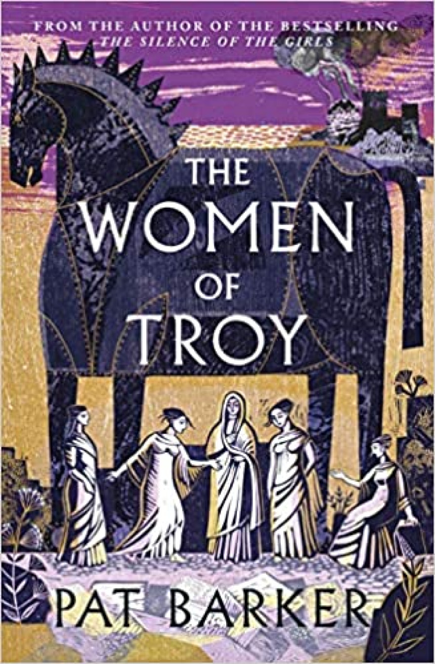 PDF Download Women of Troy #2 The Women of Troy by Pat Barker