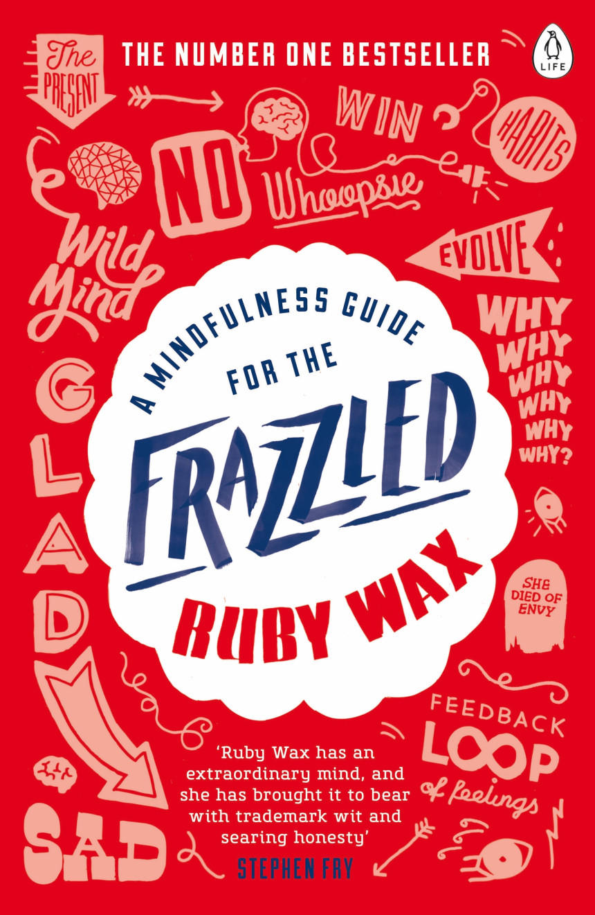 PDF Download A Mindfulness Guide for the Frazzled by Ruby Wax