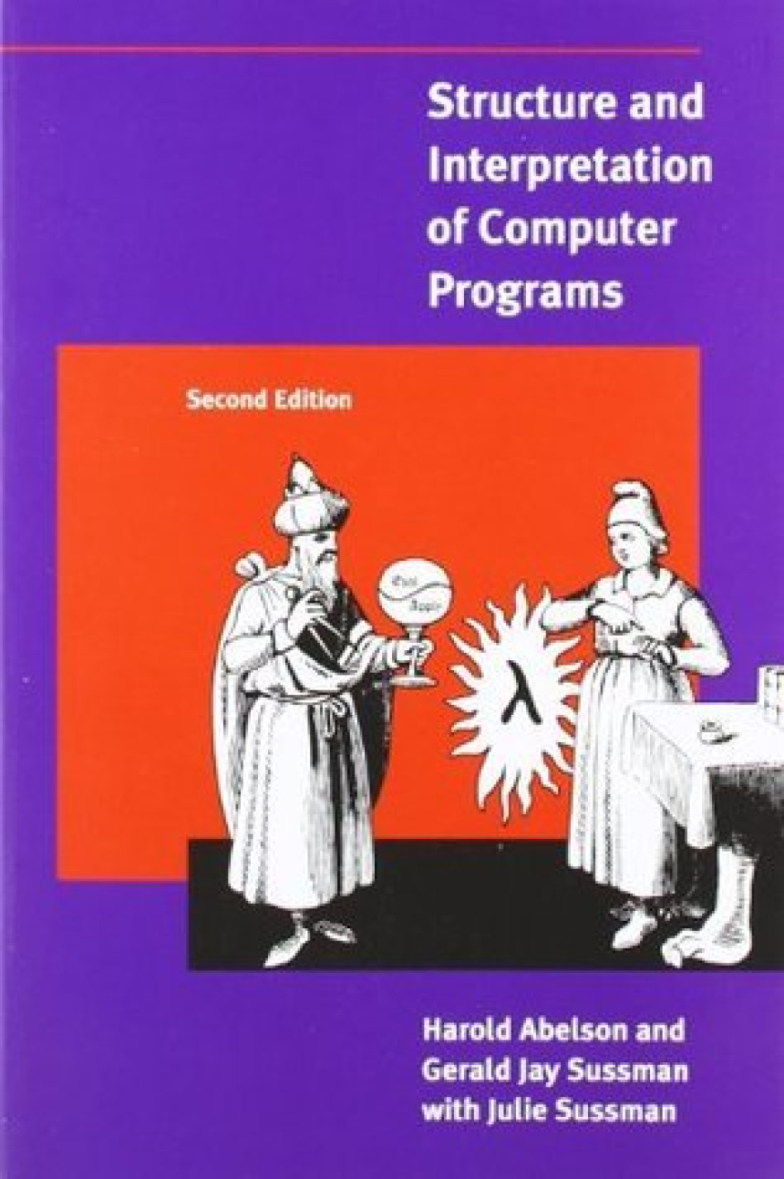 PDF Download Structure and Interpretation of Computer Programs by Harold Abelson ,  Gerald Jay Sussman ,  Julie Sussman  (Contributor)