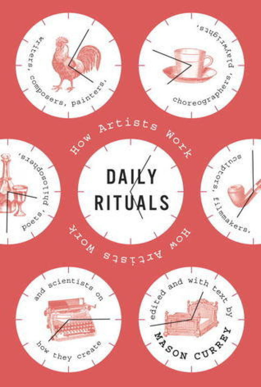 PDF Download Daily Rituals: How Artists Work by Mason Currey