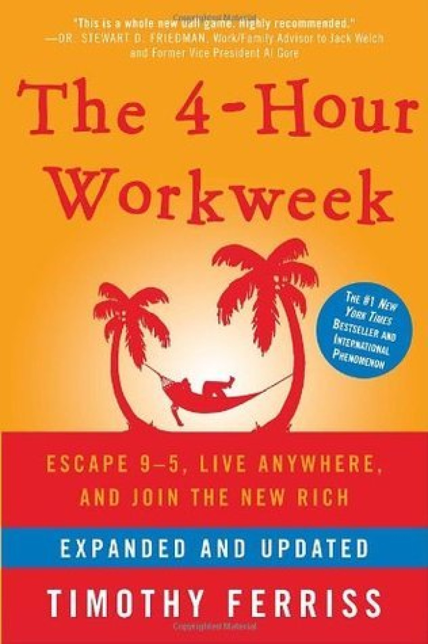 PDF Download The 4-Hour Workweek: Escape 9-5, Live Anywhere, and Join the New Rich by Timothy Ferriss