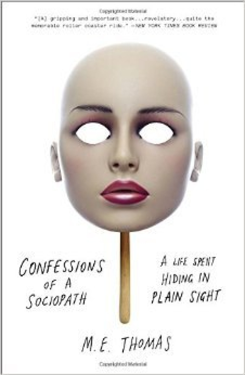 PDF Download Confessions of a Sociopath: A Life Spent Hiding in Plain Sight by M.E. Thomas