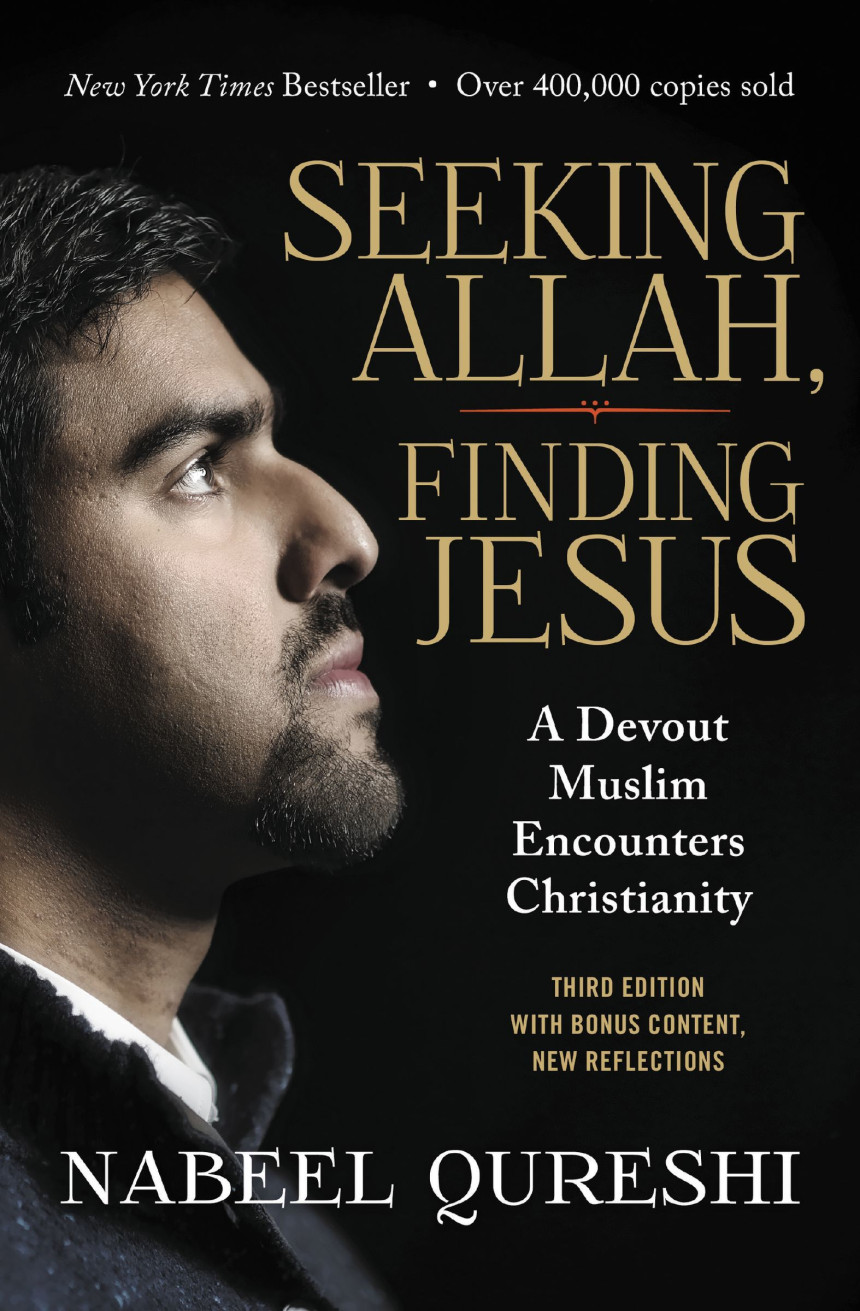 PDF Download Seeking Allah, Finding Jesus: A Devout Muslim Encounters Christianity by Nabeel Qureshi ,  Lee Strobel  (Foreword)