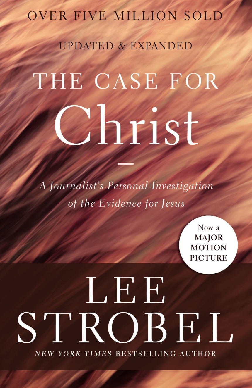 PDF Download The Case for Christ: A Journalist's Personal Investigation of the Evidence for Jesus by Lee Strobel