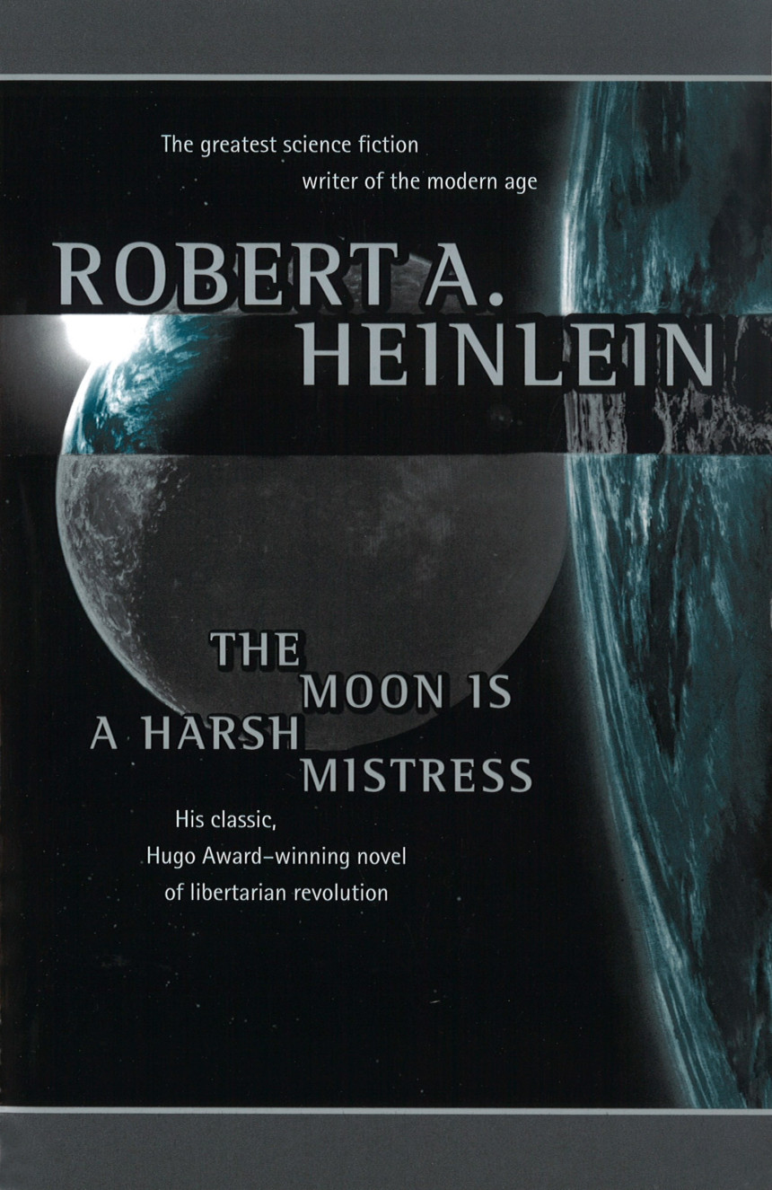 Free Download The Moon is a Harsh Mistress by Robert A. Heinlein