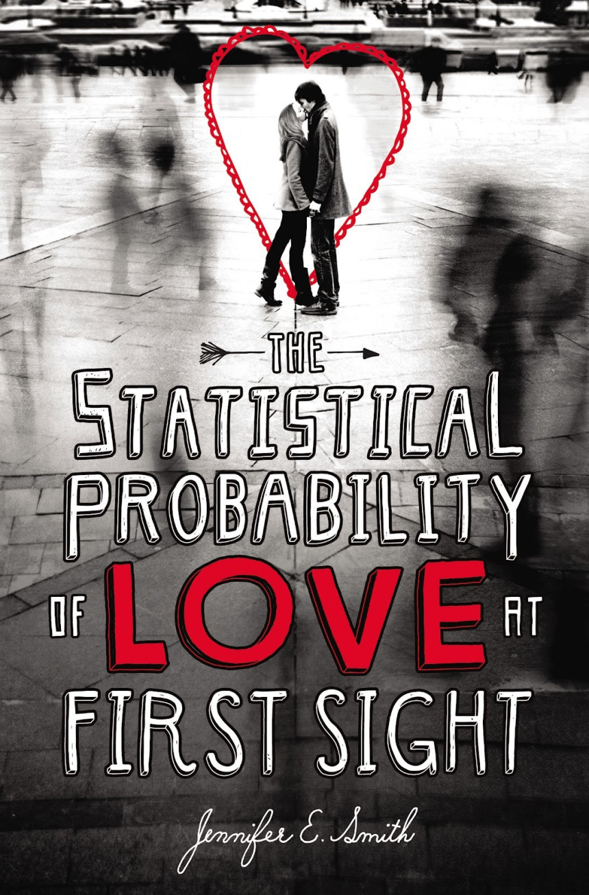 Free Download The Statistical Probability of Love at First Sight by Jennifer E. Smith