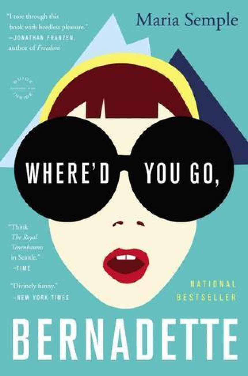 Free Download Where'd You Go, Bernadette by Maria Semple