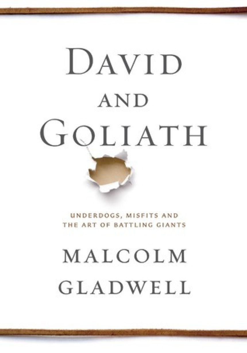 Free Download David and Goliath: Underdogs, Misfits, and the Art of Battling Giants by Malcolm Gladwell