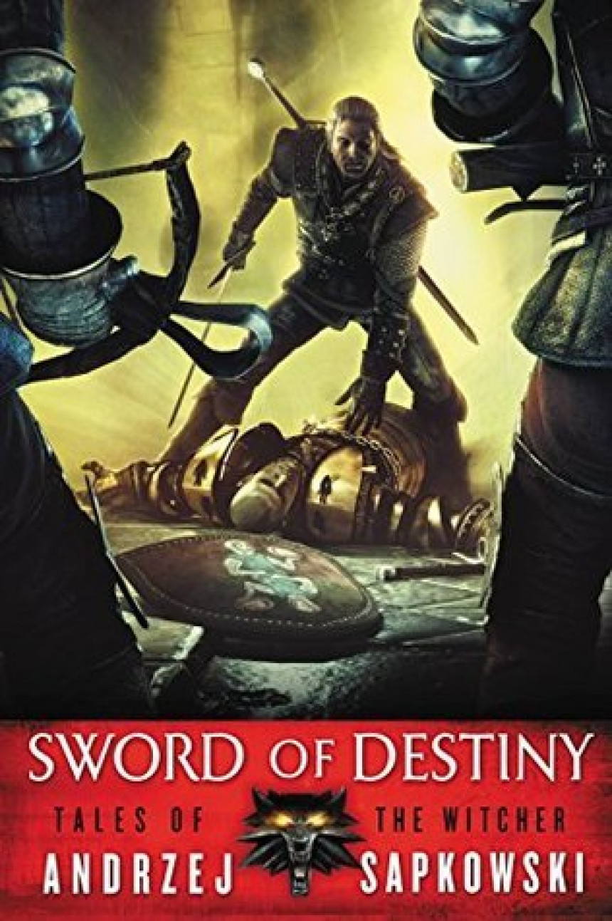 Free Download The Witcher #0.7 Sword of Destiny by Andrzej Sapkowski ,  David French  (Translator)