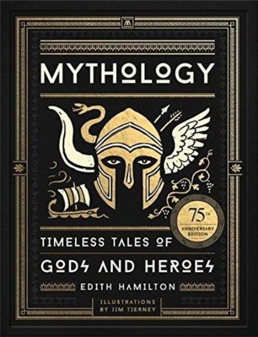 Free Download Mythology: Timeless Tales of Gods and Heroes by Edith Hamilton ,  Jim Tierney  (Artist)