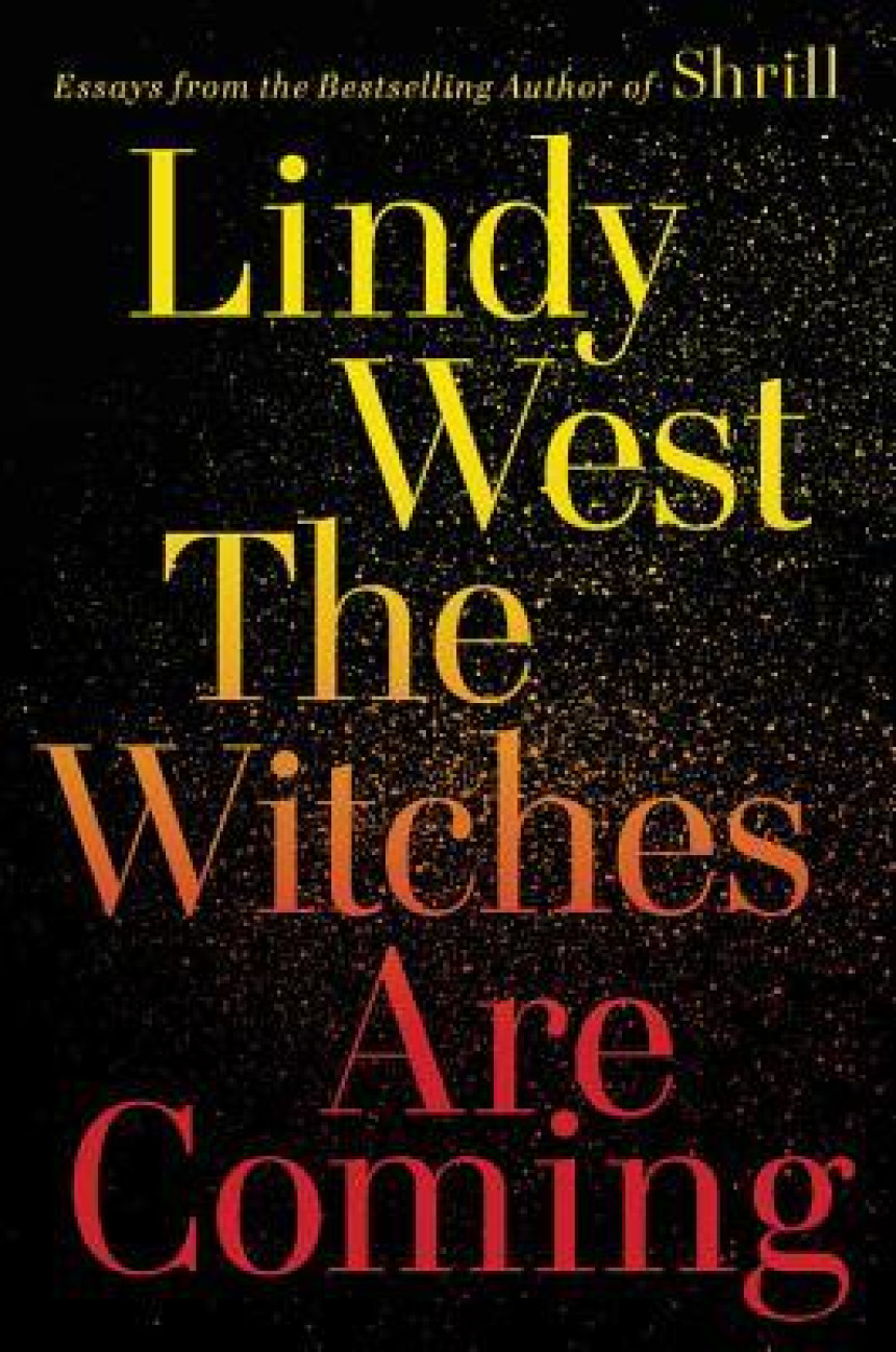 Free Download The Witches Are Coming by Lindy West