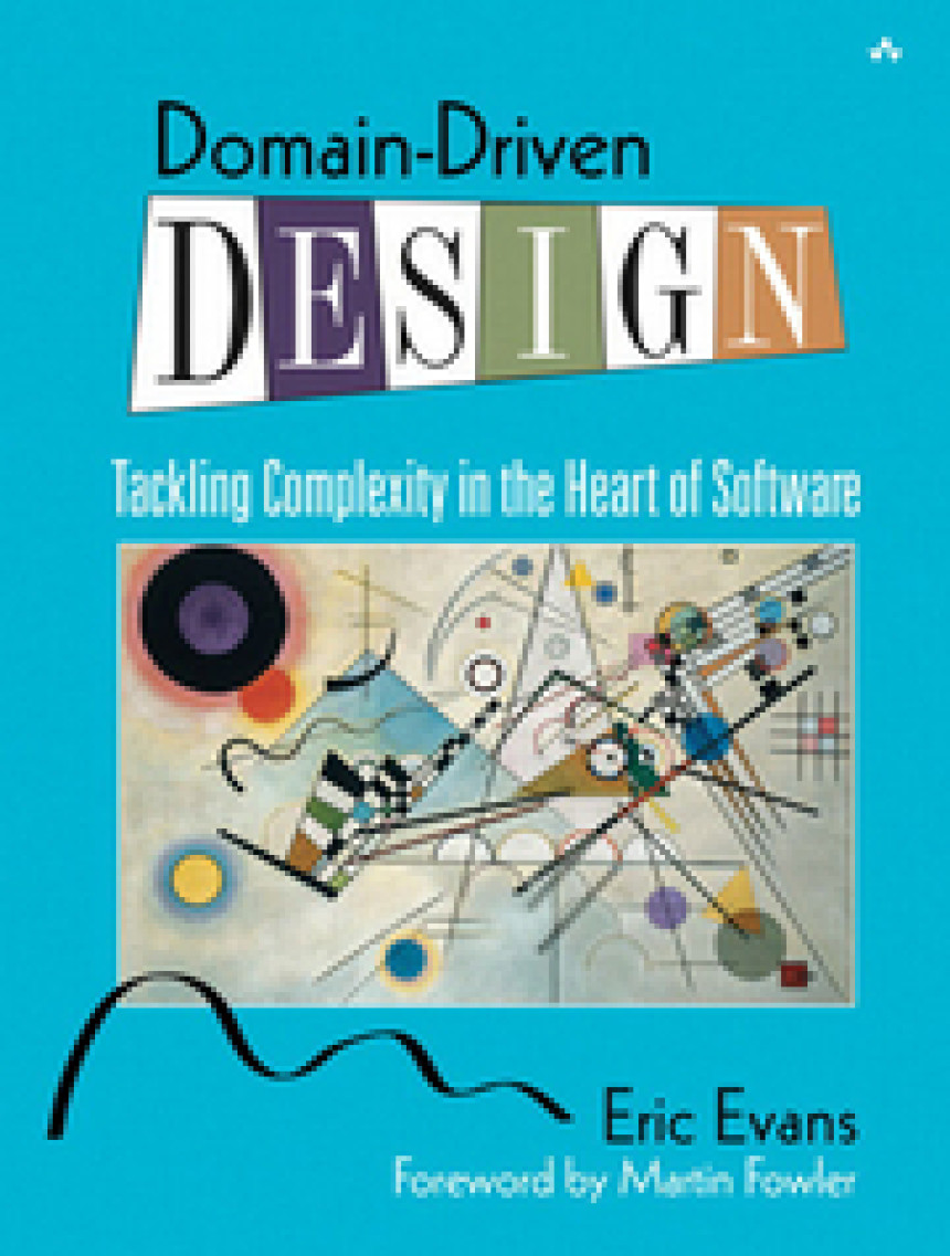 Free Download Domain-Driven Design: Tackling Complexity in the Heart of Software by Eric Evans