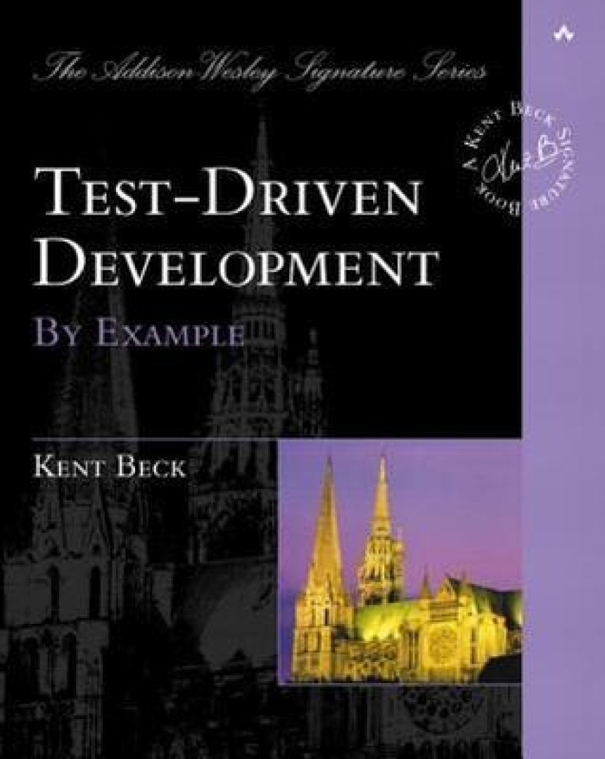 Free Download A Kent Beck Signature Book Test-Driven Development: By Example by Kent Beck