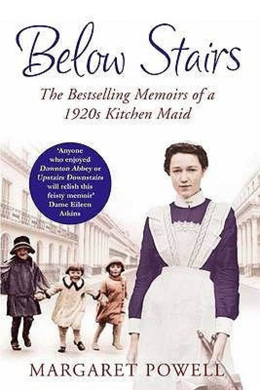 Free Download Below Stairs: The Bestselling Memoirs of a 1920's Kitchen Maid by Margaret Powell