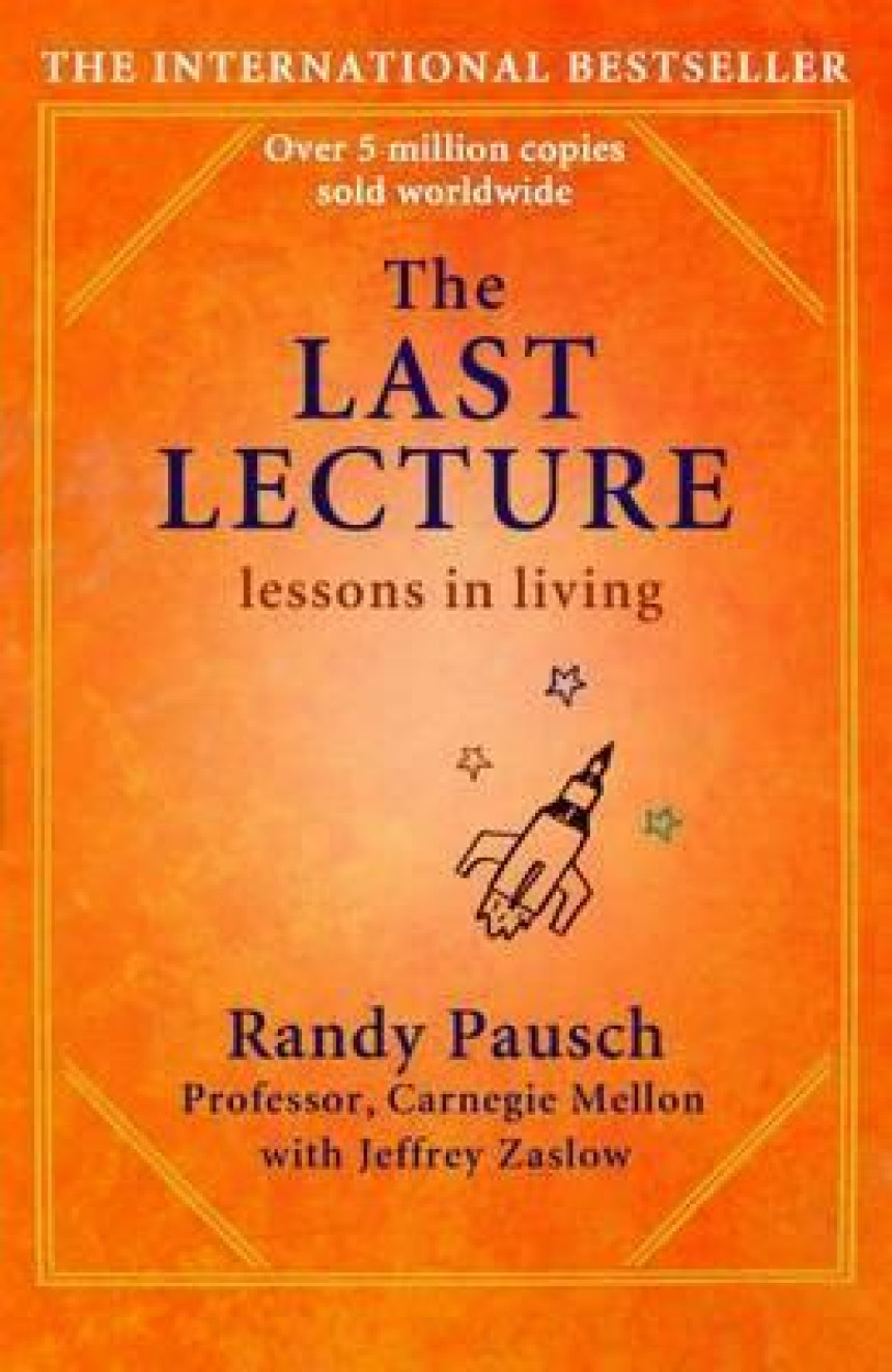 Free Download The Last Lecture: Lessons in Living by Randy Pausch