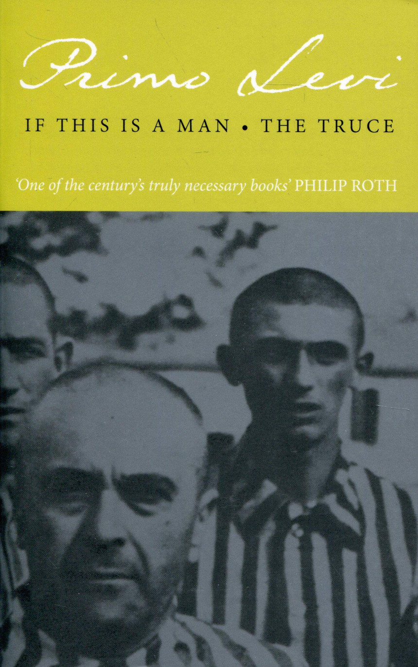 Free Download Auschwitz Trilogy #1-2 If This Is a Man • The Truce by Primo Levi ,  Stuart J. Woolf  (Translator) ,  Paul Bailey  (Introduction)