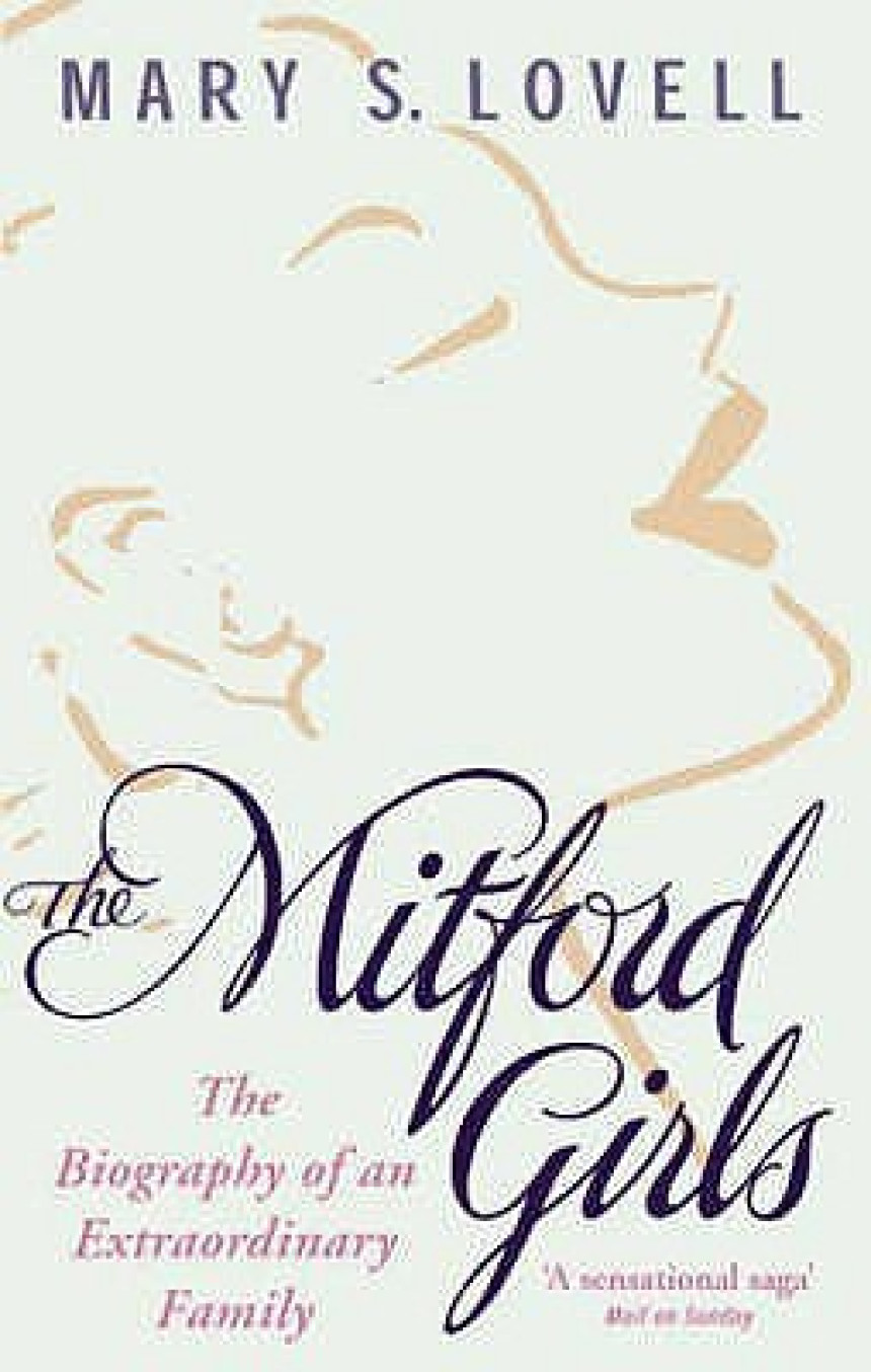 Free Download The Mitford Girls: The Biography of an Extraordinary Family by Mary S. Lovell