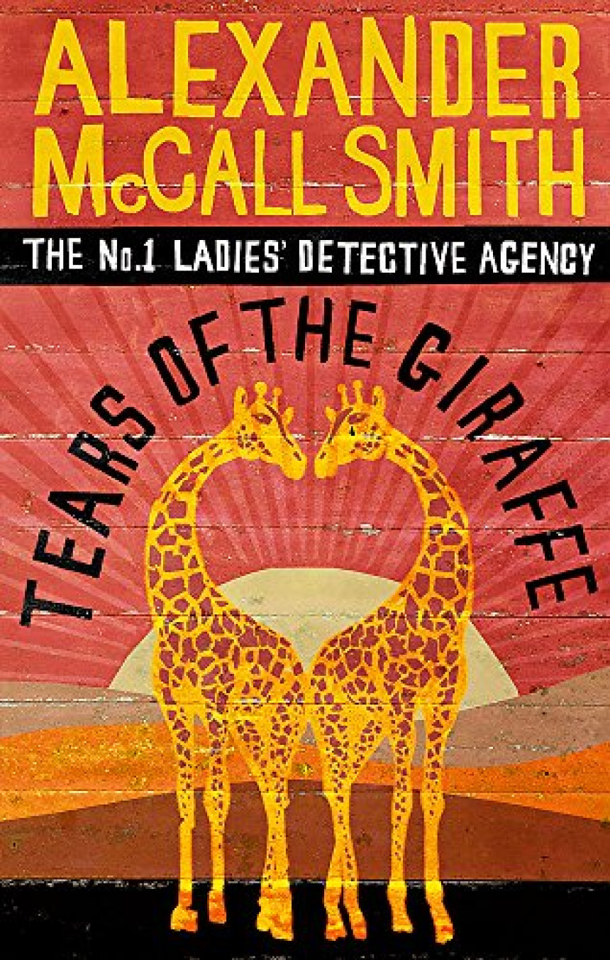 Free Download No. 1 Ladies' Detective Agency #2 Tears of the Giraffe by Alexander McCall Smith