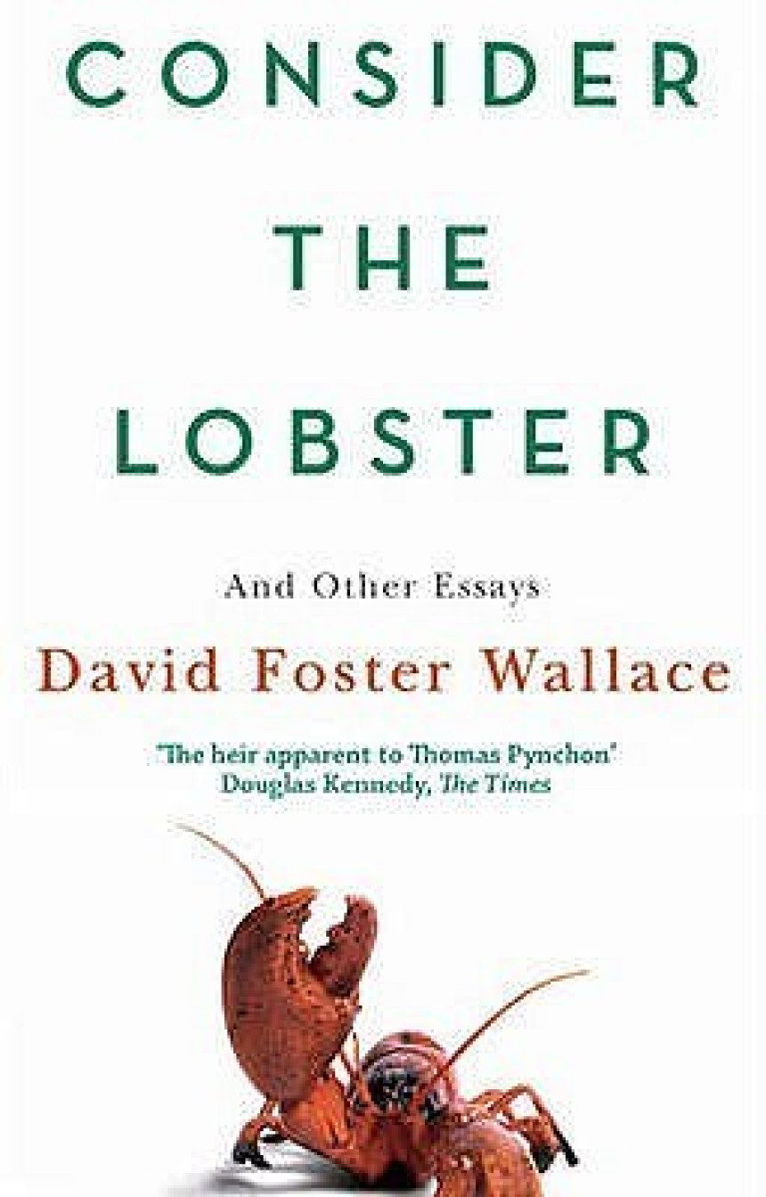 Free Download Consider the Lobster and Other Essays by David Foster Wallace