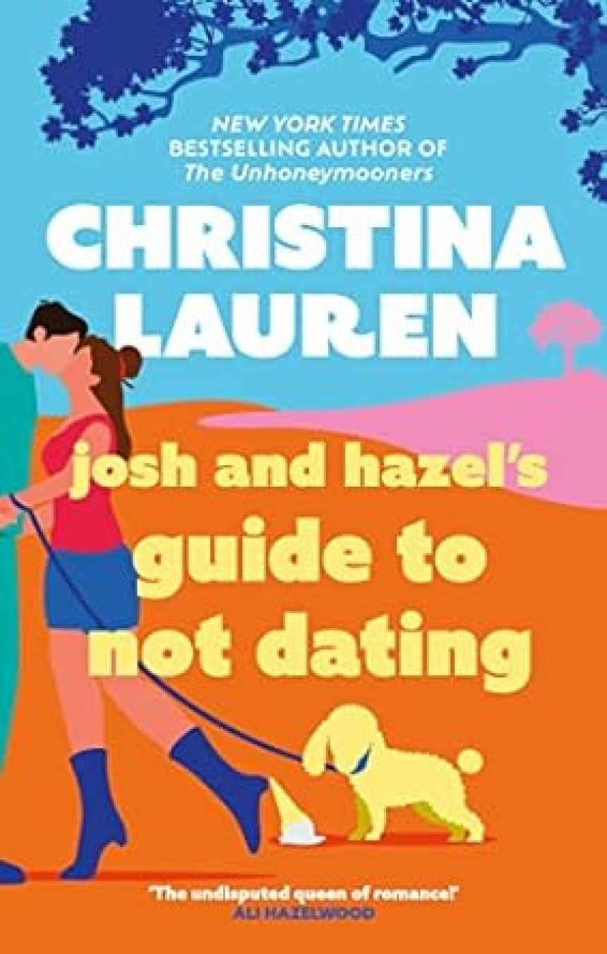 Free Download Josh & Hazel's Guide To Not Dating by Christina Lauren