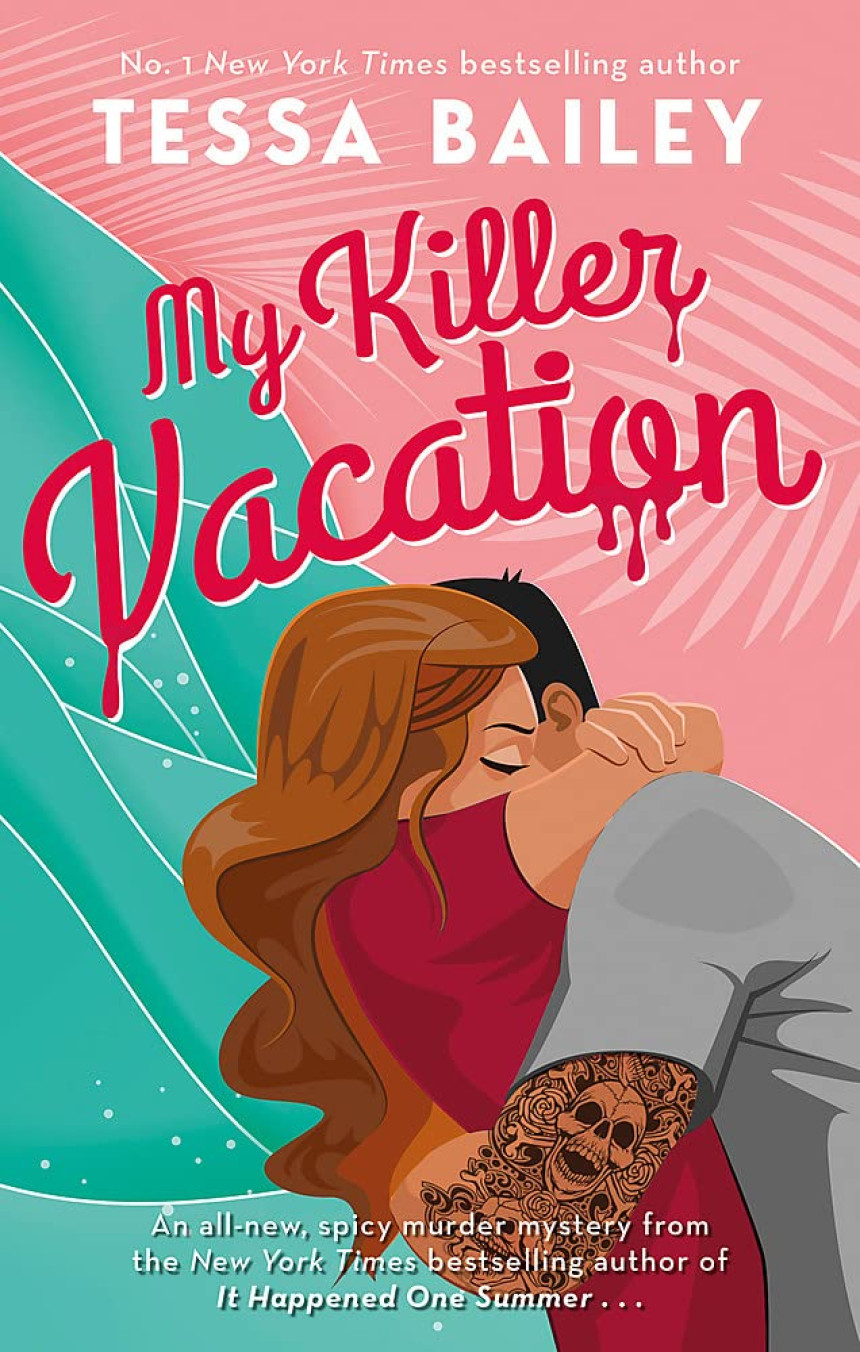 Free Download My Killer Vacation by Tessa Bailey