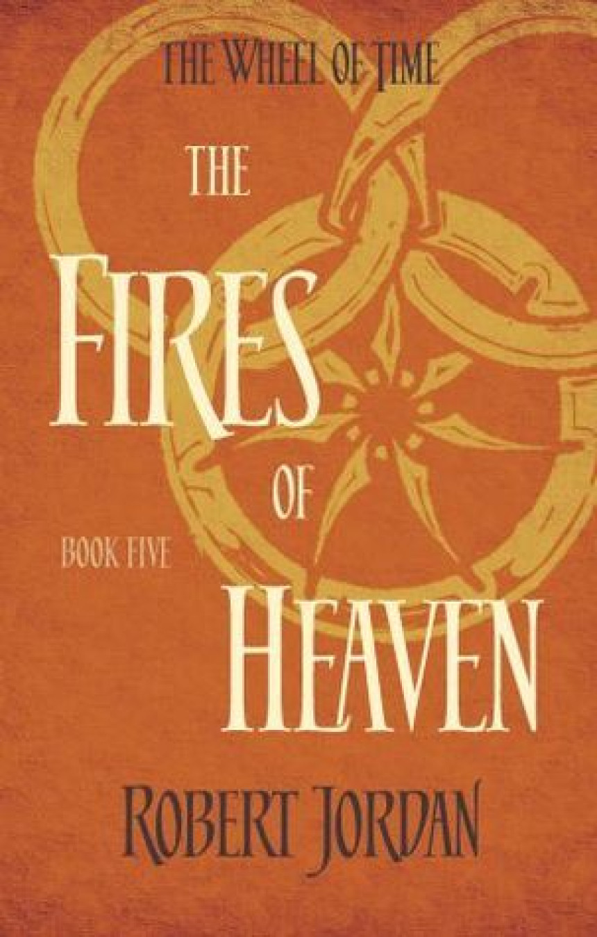 Free Download The Wheel of Time #5 The Fires of Heaven by Robert Jordan