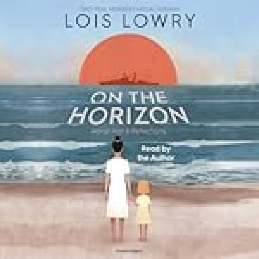 Free Download On the Horizon by Lois Lowry ,  Kenard Pak  (Illustrator)