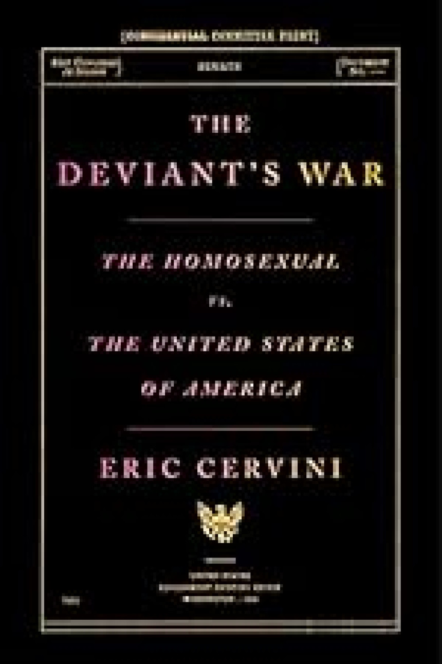 Free Download The Deviant's War: The Homosexual vs. the United States of America by Eric Cervini