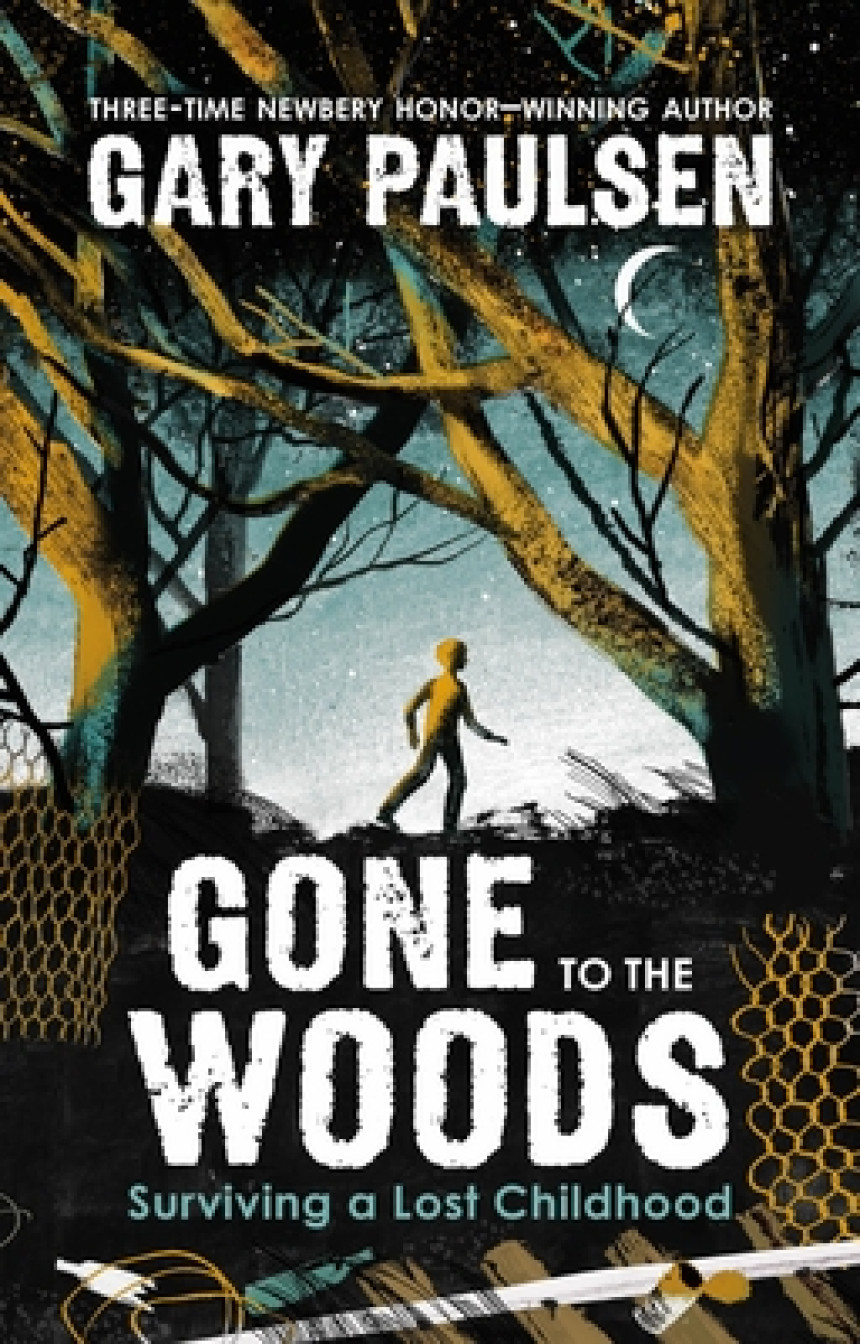 Free Download Gone to the Woods: Surviving a Lost Childhood by Gary Paulsen