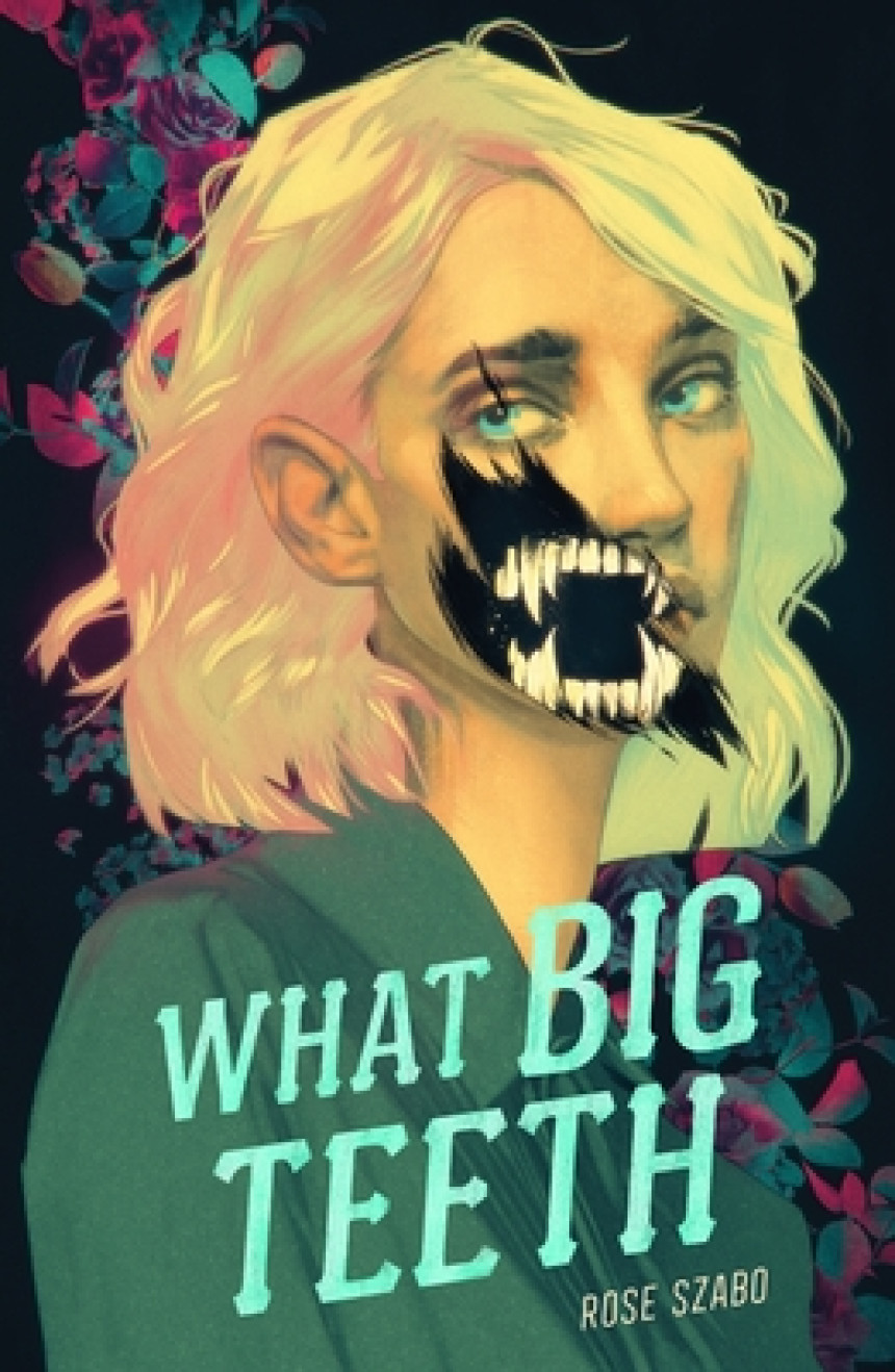 Free Download What Big Teeth by Rose Szabo