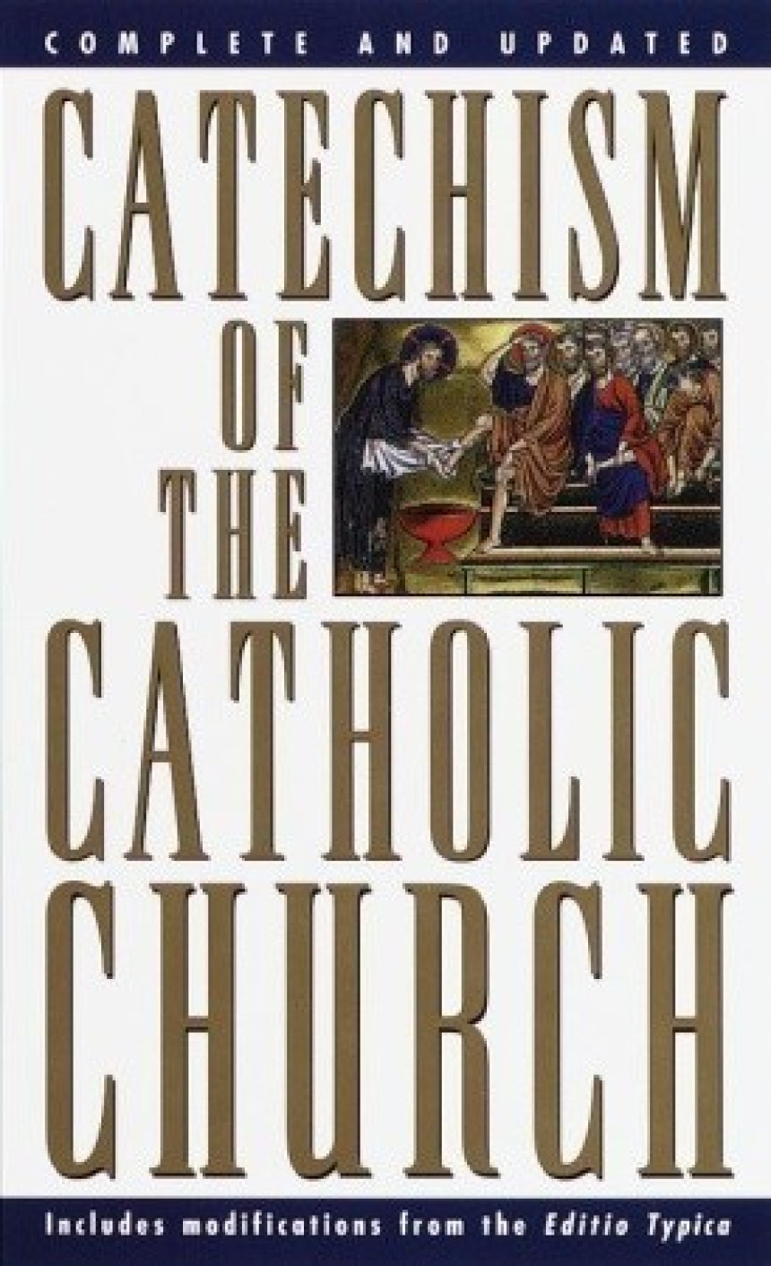 Free Download Catechism of the Catholic Church: Complete and Updated by Catholic Church ,  Pope John Paul II ,  Pope Benedict XVI  (Contributor) ,  United States Conference of Catholic Bishops