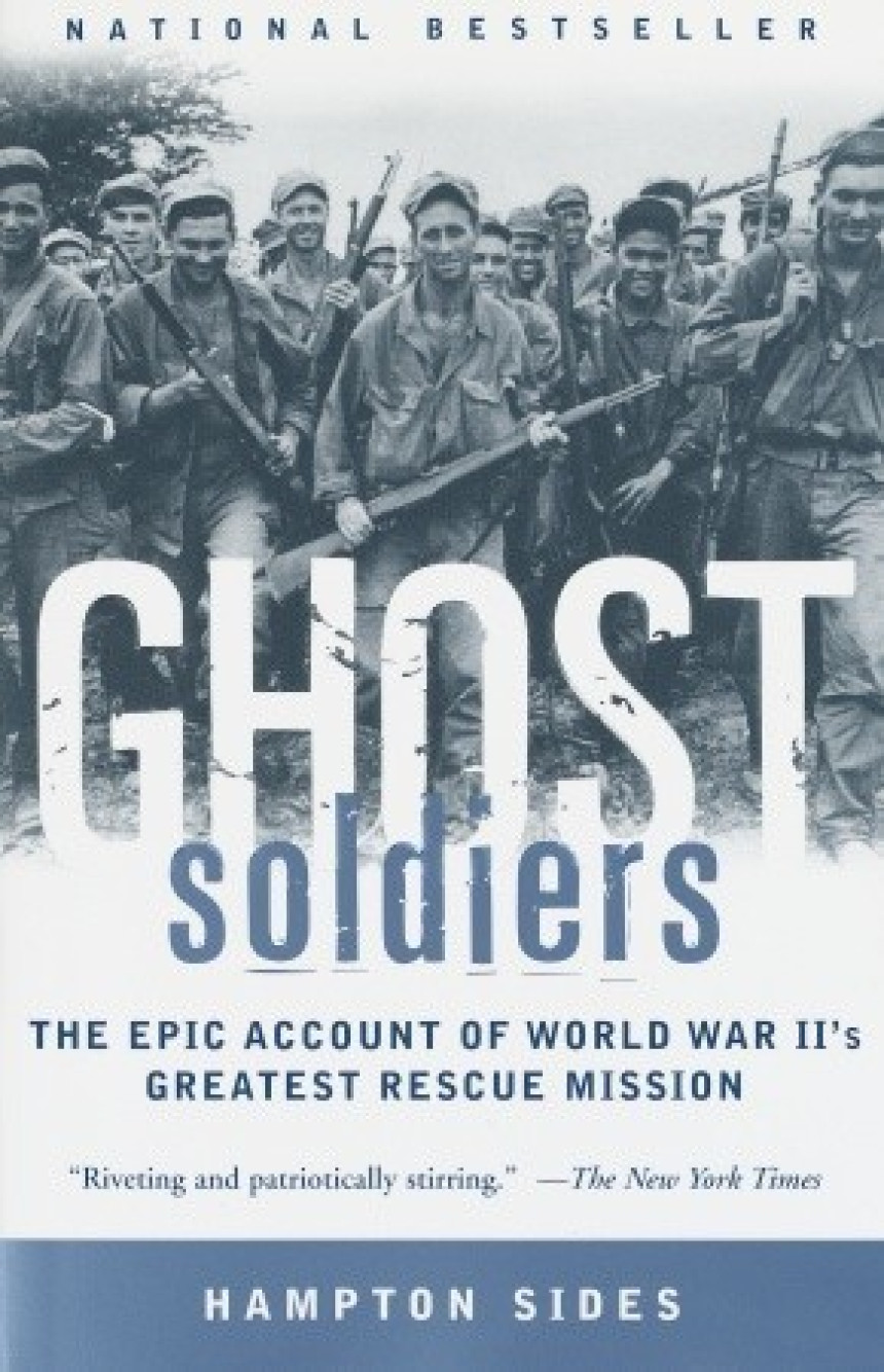 Free Download Ghost Soldiers: The Epic Account of World War II's Greatest Rescue Mission by Hampton Sides