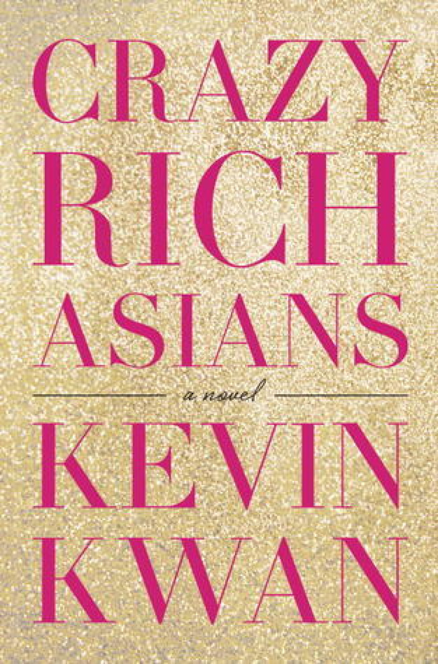 Free Download Crazy Rich Asians #1 Crazy Rich Asians by Kevin Kwan