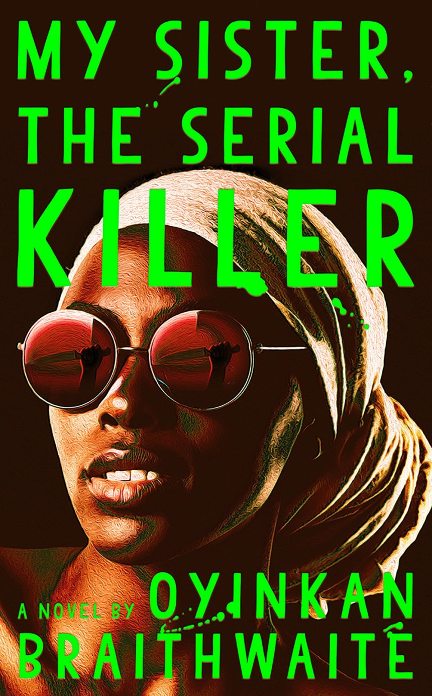 Free Download My Sister, the Serial Killer by Oyinkan Braithwaite