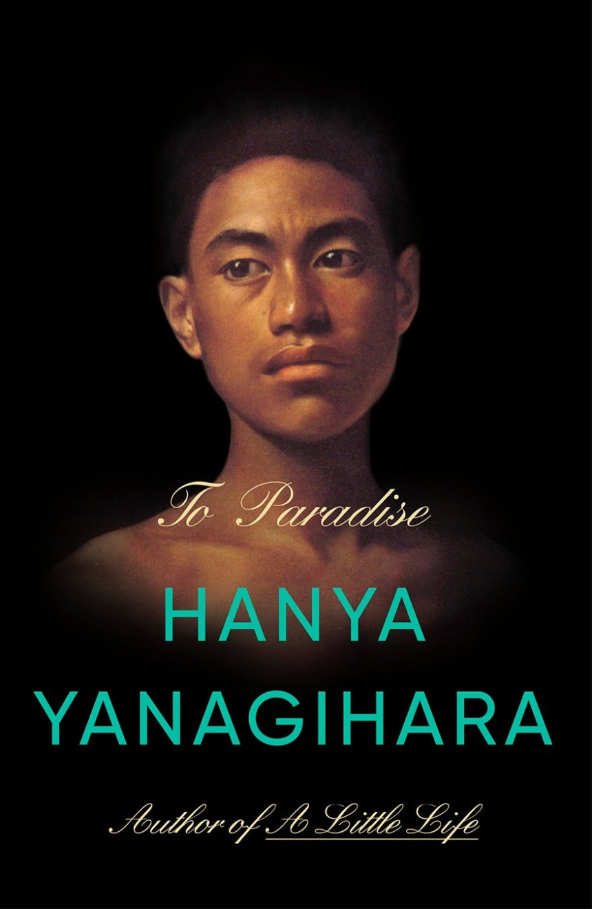 Free Download To Paradise by Hanya Yanagihara