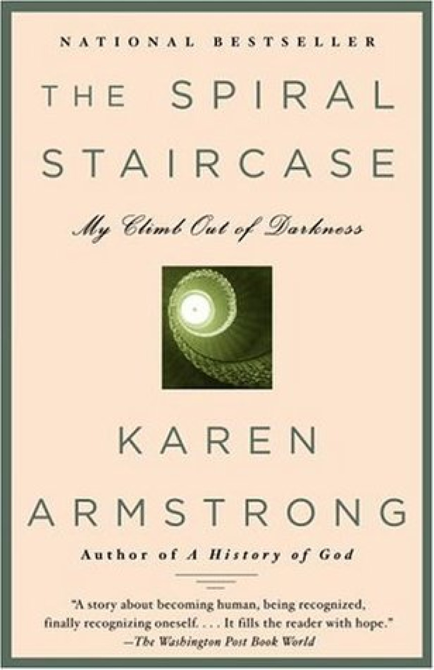 Free Download The Spiral Staircase: My Climb Out of Darkness by Karen Armstrong