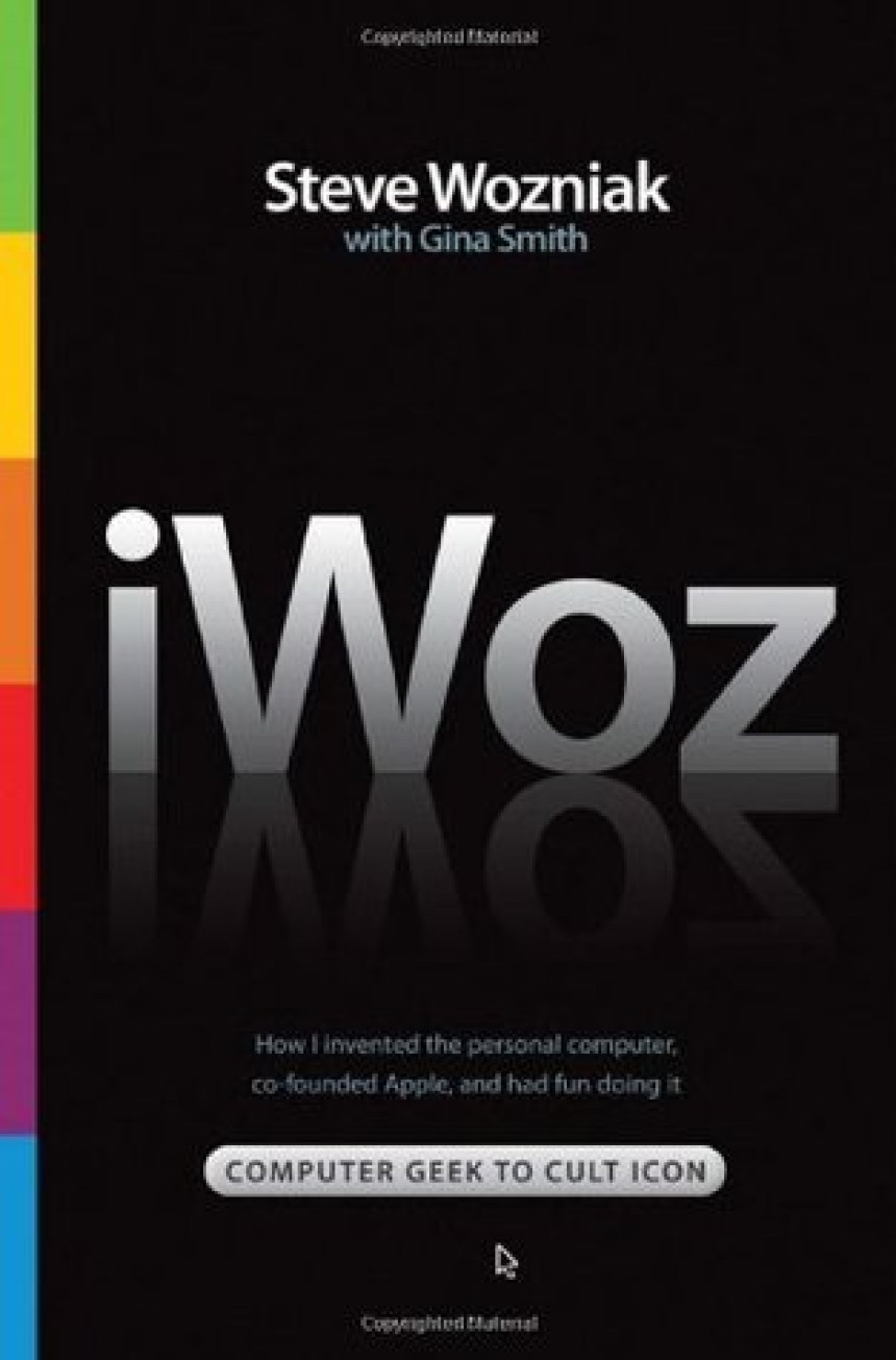 Free Download iWoz by Steve Wozniak ,  Gina Smith