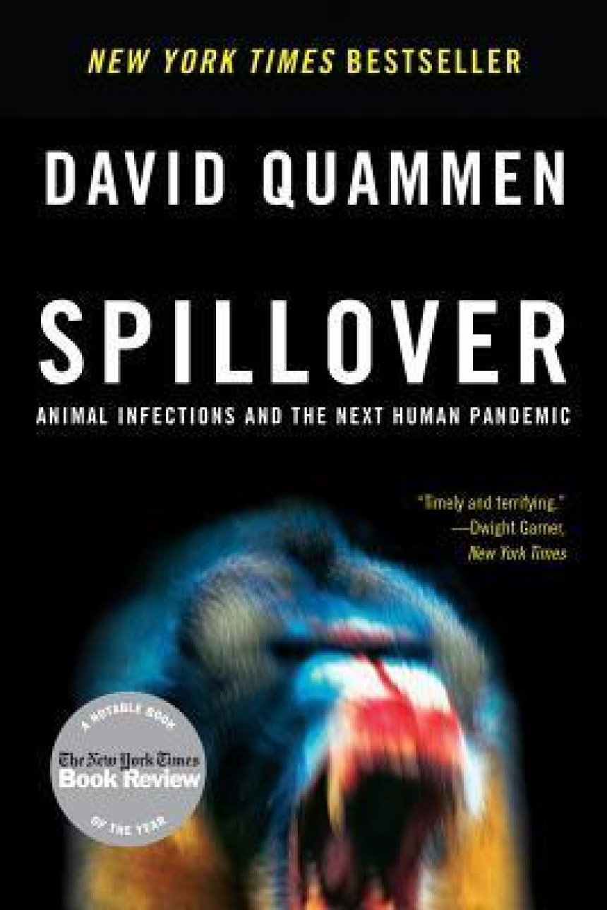 Free Download Spillover: Animal Infections and the Next Human Pandemic by David Quammen