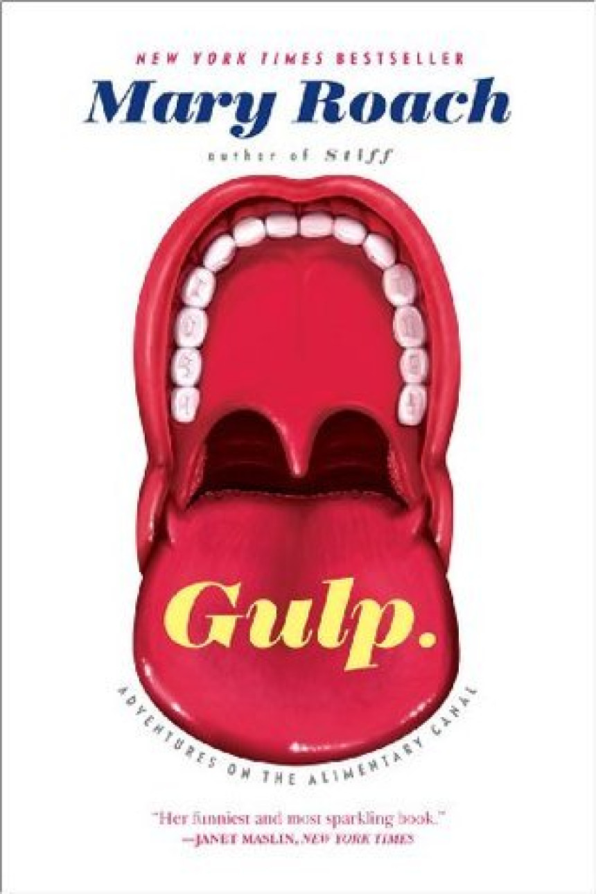 Free Download Gulp: Adventures on the Alimentary Canal by Mary Roach