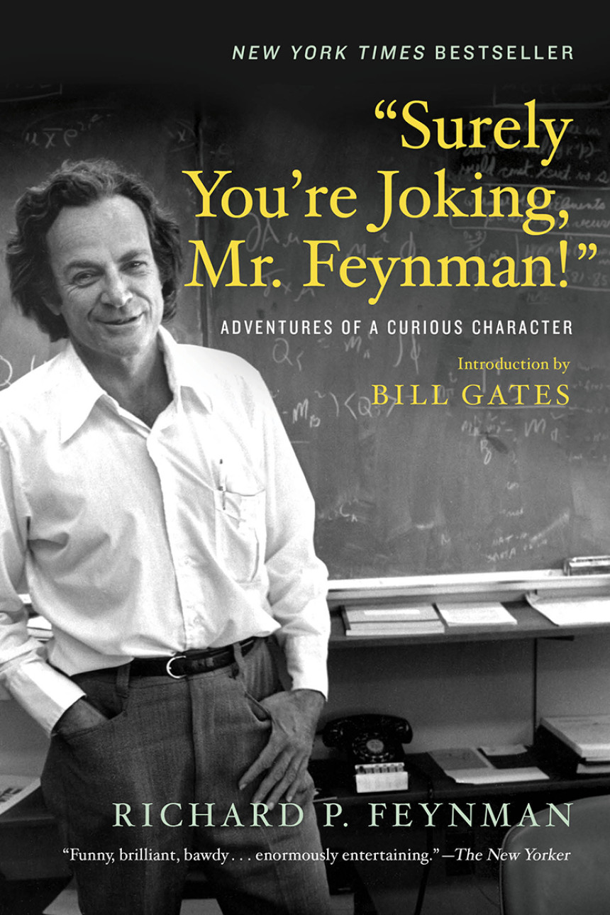 Free Download "Surely You're Joking, Mr. Feynman!": Adventures of a Curious Character by Richard P. Feynman