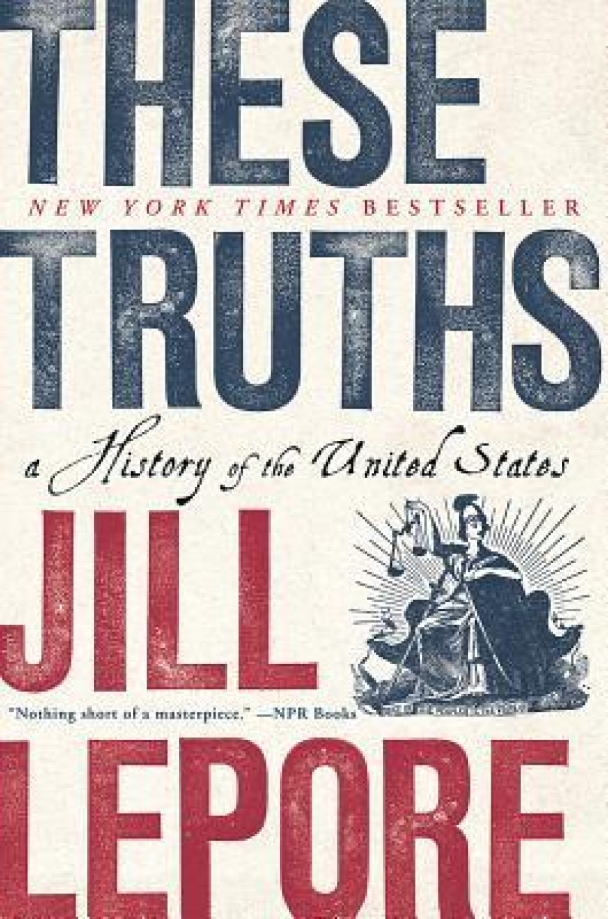 Free Download These Truths: A History of the United States by Jill Lepore