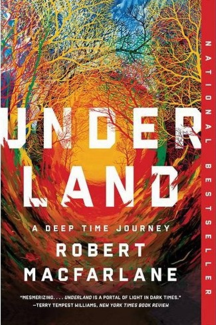 Free Download Underland: A Deep Time Journey by Robert Macfarlane