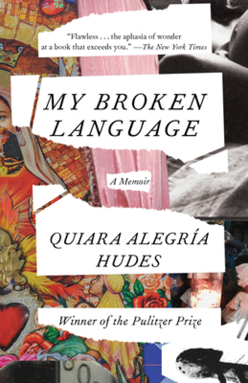 Free Download My Broken Language by Quiara Alegría Hudes