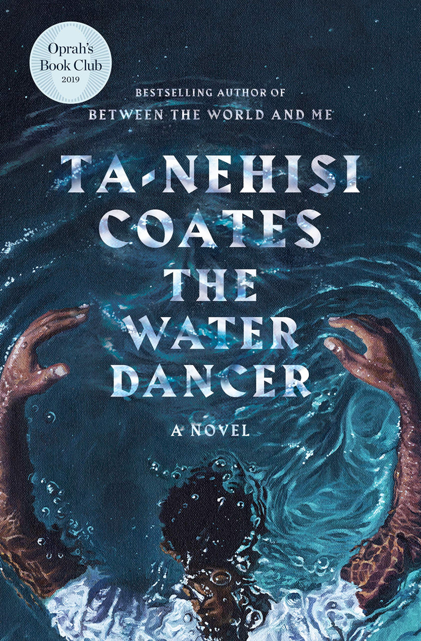 Free Download The Water Dancer by Ta-Nehisi Coates